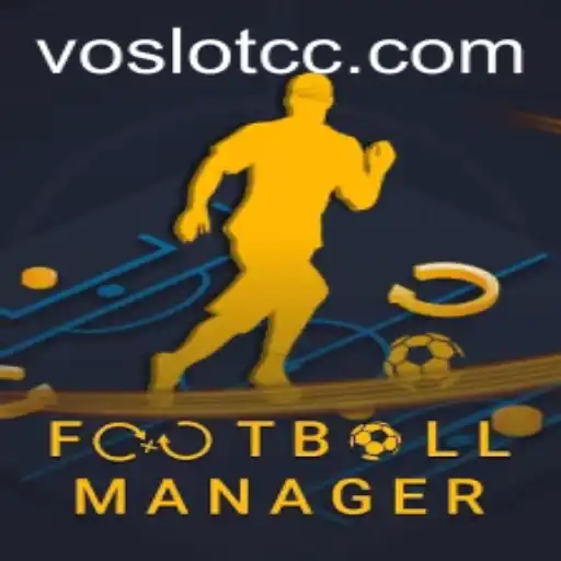 Exploring the Intricacies of FootballManager and Its Connection to VOSLOT