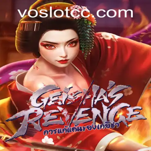 Exploring GeishasRevenge: A Deep Dive into the World of VOSLOT