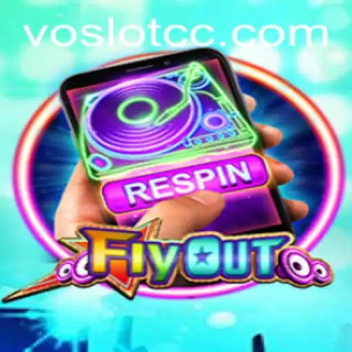 Discover the Thrilling World of FlyOut: An Exciting Adventure with VOSLOT
