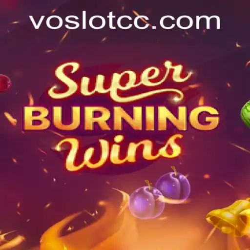 Exploring SuperBurningWins: A Deep Dive Into the Thrilling World Enhanced by VOSLOT
